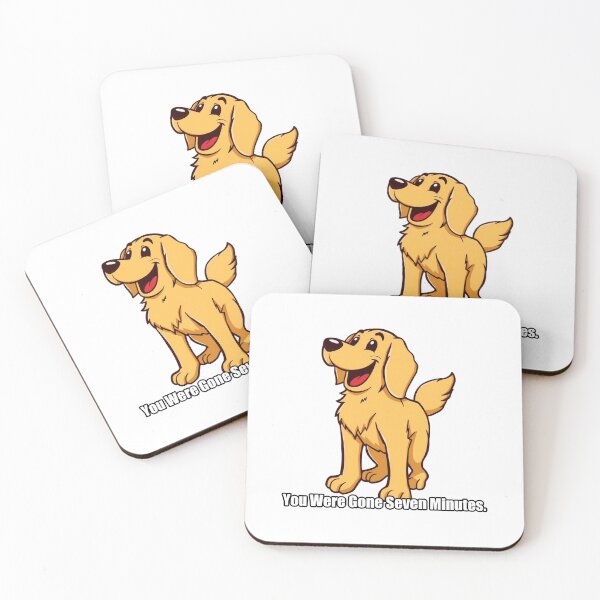 Item preview, Golden Retriever - You Were Gone Seven Minutes - Funny Welcome Home Gift designed and sold by pawdrops.