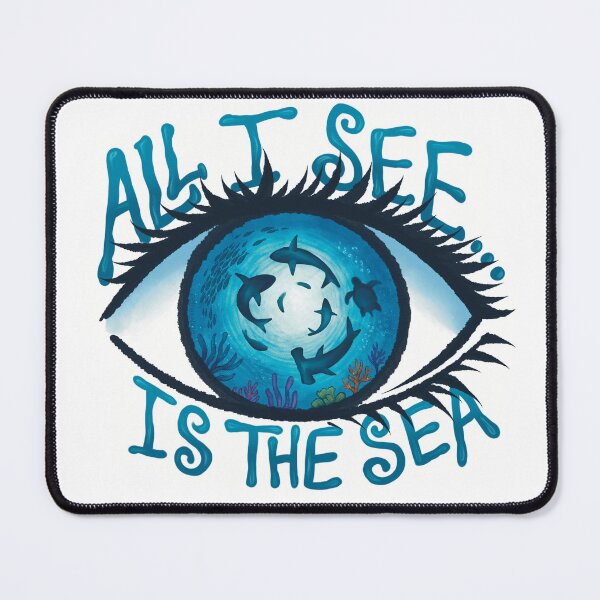 Item preview, All I See is the SEA designed and sold by petselkie.