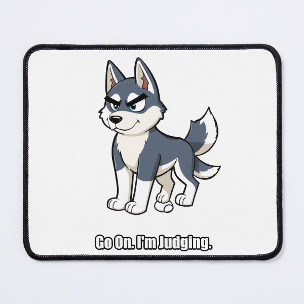 Item preview, Husky - Go On Im Judging - Funny Skeptical Husky Gift designed and sold by pawdrops.