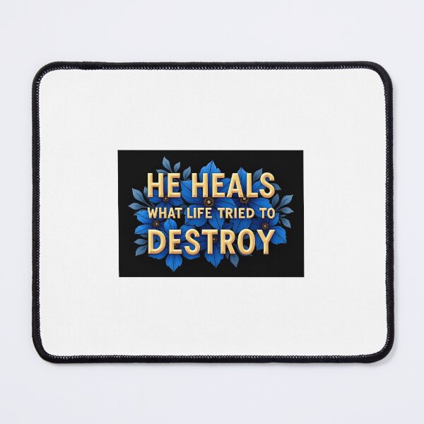 Item preview, He heals what life tried to destroy designed and sold by Akosombo.