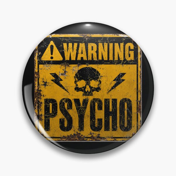 Item preview, SIGNS - Warning Psycho designed and sold by MetusArt.