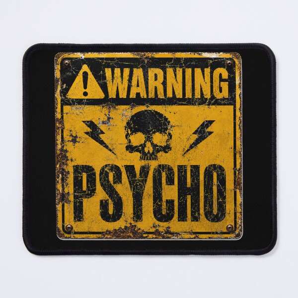 Item preview, SIGNS - Warning Psycho designed and sold by MetusArt.