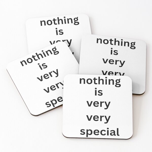 Item preview, funny quote nothing is very very special designed and sold by Aransa.