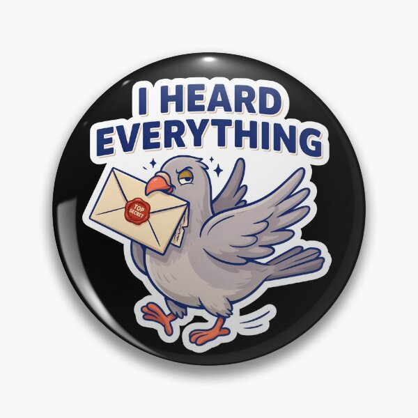 Item preview, I Heard Everything Funny Gossip Pigeon Office Humor designed and sold by Fitswear.