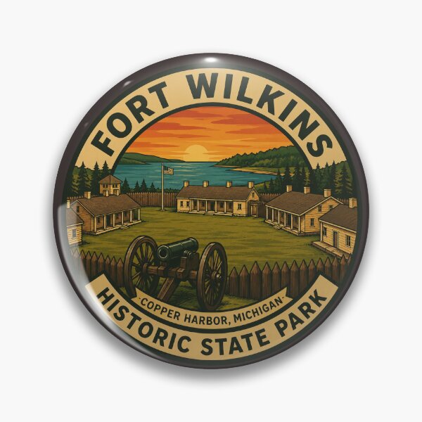 Item preview, Fort Wilkins Historic State Park Michigan Travel Badge designed and sold by American Travels.