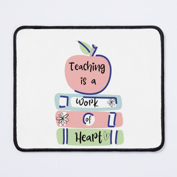Item preview, Teaching is a Work of Heart designed and sold by Kingky14.