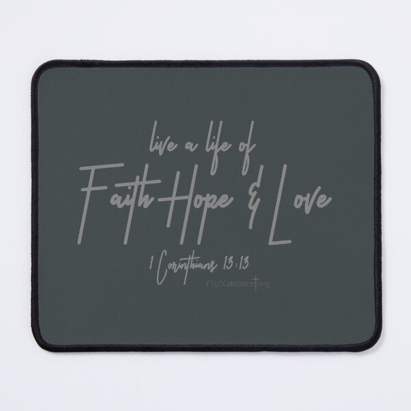 Item preview, Live a life of Faith Hope and Love 1 Corinthians 13:13 Love never fails designed and sold by FTLOG.