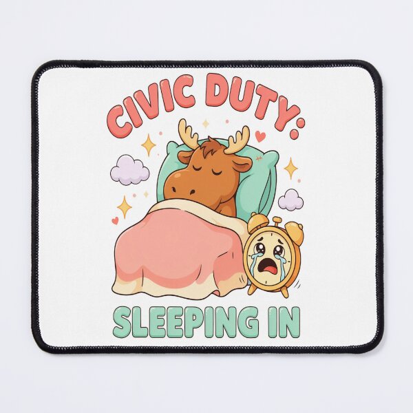 Item preview, Civic Day| Kawaii Civic Duty Sleeping In Moose designed and sold by InspiredCreatives.