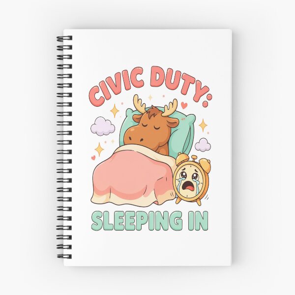 Item preview, Civic Day| Kawaii Civic Duty Sleeping In Moose designed and sold by InspiredCreatives.