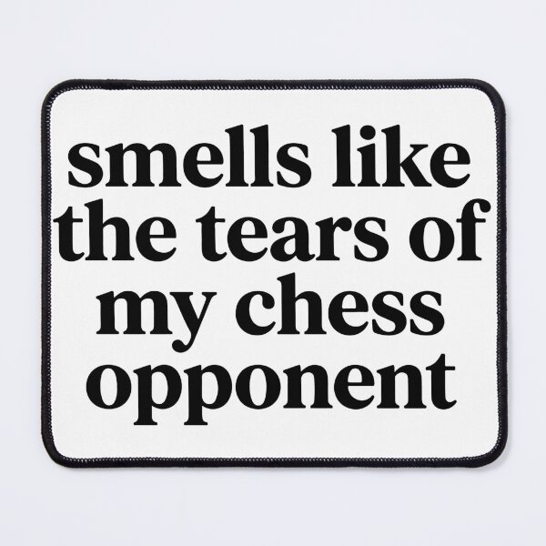 Item preview, Smells Like The Tears Of My Chess Opponent Funny designed and sold by raedattia.