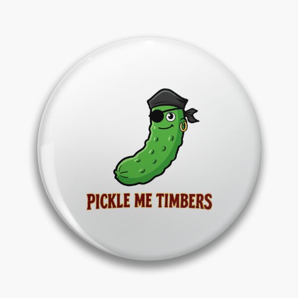 Item preview, funny inappropriate pickles Pickle Me Timbers designed and sold by Uglyandcute.