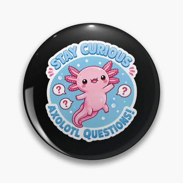 Item preview, Stay Curious Axolotl Questions designed and sold by SMARTKIT  DESIGNAGENCY.