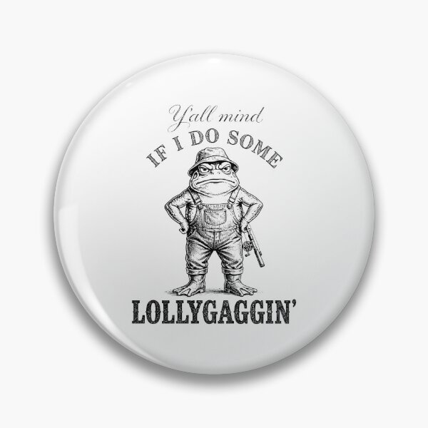 Item preview, Funny Frog Farmer - Y’all Mind If I Do Some Lollygaggin designed and sold by CutOutIdols.