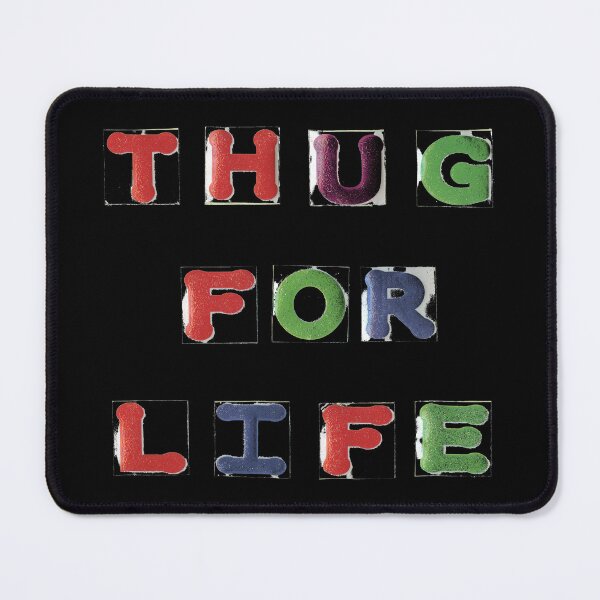 Item preview, Thug For Life designed and sold by LindasPhotoArt.