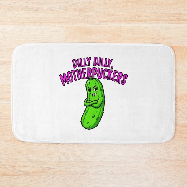 Item preview, funny inappropriate pickles Dilly Dilly, Motherpuckers designed and sold by Uglyandcute.