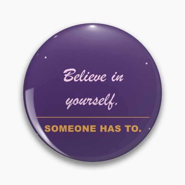 Item preview, Believe in yourself designed and sold by SLAYTHESPACE.