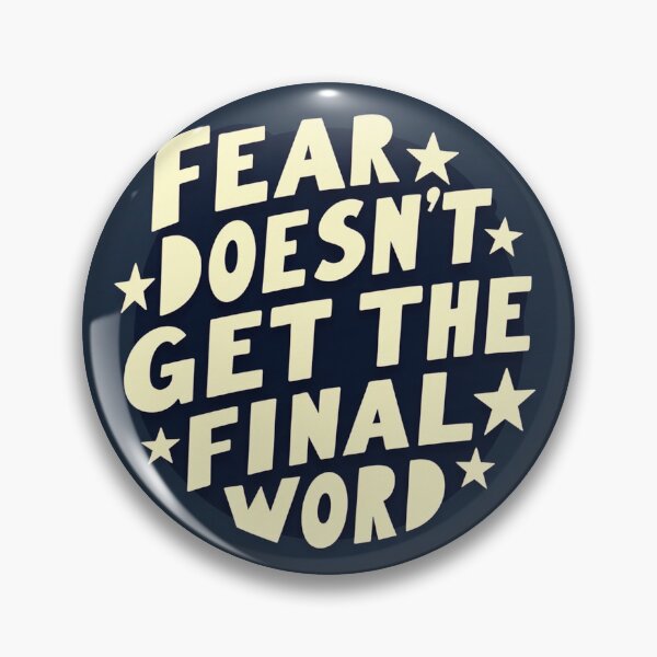 Item preview, Fear doesn't get the final word designed and sold by Akosombo.
