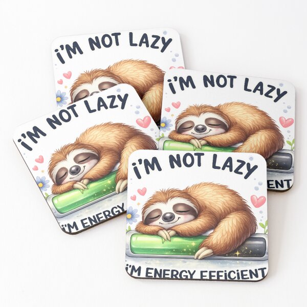 Item preview, I'm Not Lazy I'm Energy Efficient Sloth designed and sold by Reshmakhan.