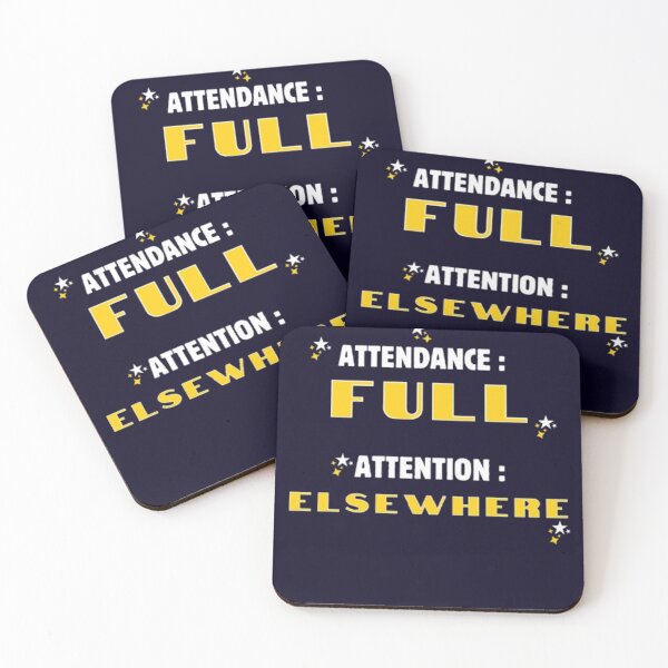 Item preview, Attendance Full Attention Elsewhere Funny Sarcastic Student T-Shirt designed and sold by HopeAndHustle.