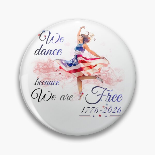 Item preview, We Dance Because We Are Free Watercolor Patriotic Dancer 2026 designed and sold by BlueprintBold.