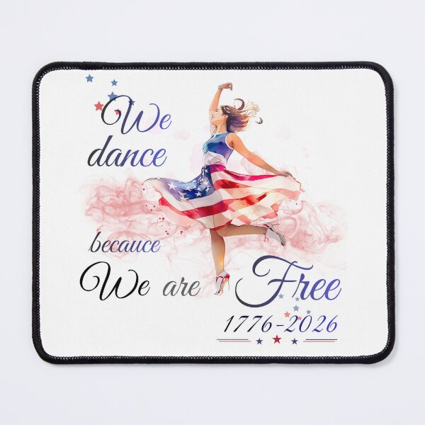 Item preview, We Dance Because We Are Free Watercolor Patriotic Dancer 2026 designed and sold by BlueprintBold.