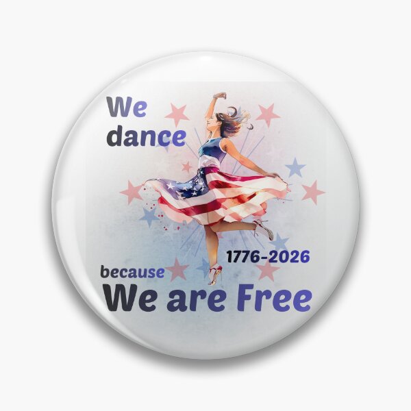 Item preview, Copy of We Dance Because We Are Free Watercolor Patriotic Dancer 2026 designed and sold by BlueprintBold.