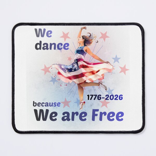 Item preview, Copy of We Dance Because We Are Free Watercolor Patriotic Dancer 2026 designed and sold by BlueprintBold.