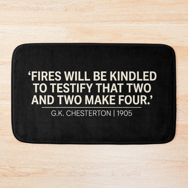Item preview, GK Chesterton Prophetic Quote 'Fires Will Be Kindled To Testify That Two And Two Make Four' designed and sold by EdGraphy.