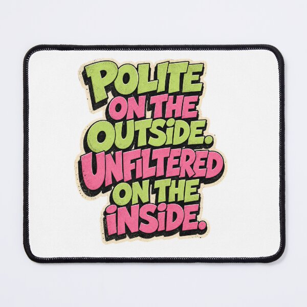 Item preview, Polite On The Outside Savage On The Inside Distressed Typography designed and sold by QuirkyCloud Designs.