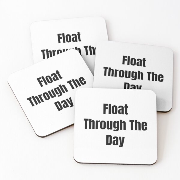 Item preview, Float Through The Day (Black Text) designed and sold by QuoteeApparel.