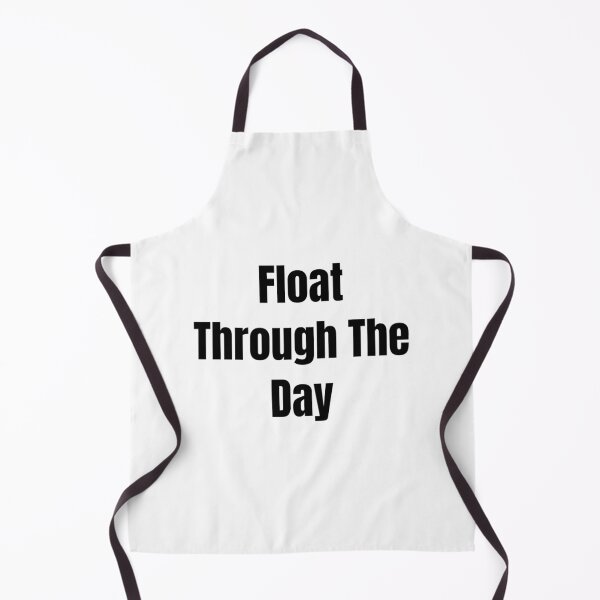 Item preview, Float Through The Day (Black Text) designed and sold by QuoteeApparel.