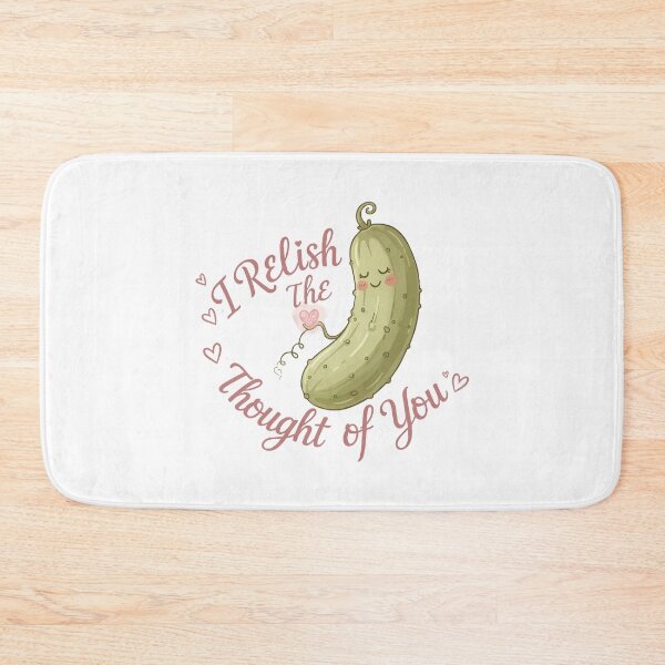 Item preview, funny inappropriate pickles I Relish the Thought of you designed and sold by Uglyandcute.