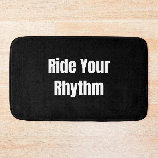 Item preview, Ride Your Rhythm (White Text) designed and sold by QuoteeApparel.