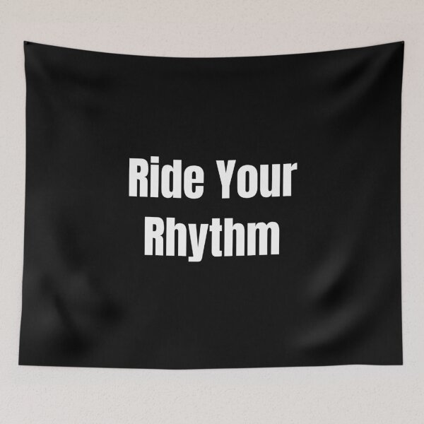 Item preview, Ride Your Rhythm (White Text) designed and sold by QuoteeApparel.