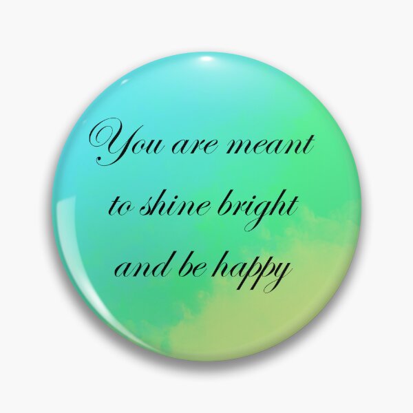Item preview, You are meant to shine bright and be happy designed and sold by diamondqueenmindset.