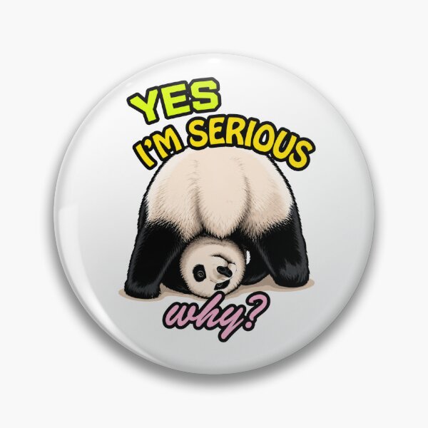 Item preview, Yes I'm seriuous. Why? designed and sold by PandaPlanet24.