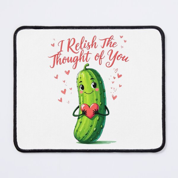 Item preview, funny inappropriate pickles I Relish the Thought of you designed and sold by Uglyandcute.