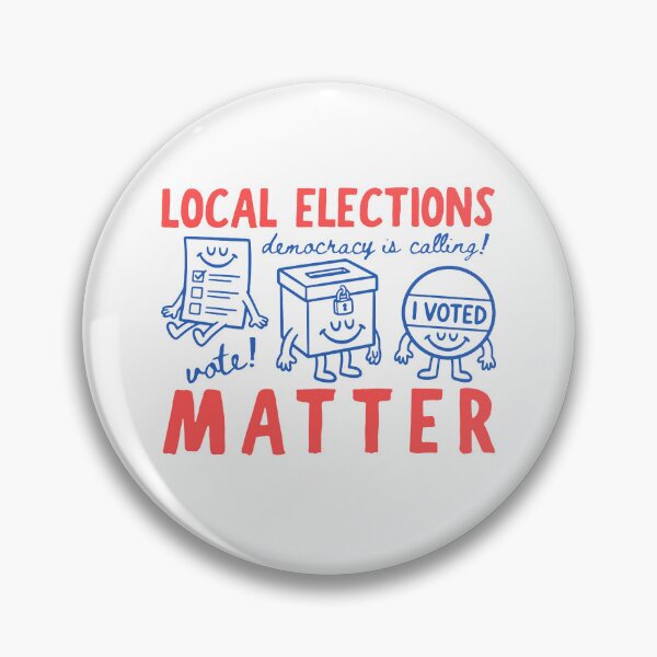 Item preview, Local Elections Matter designed and sold by To101ARt.