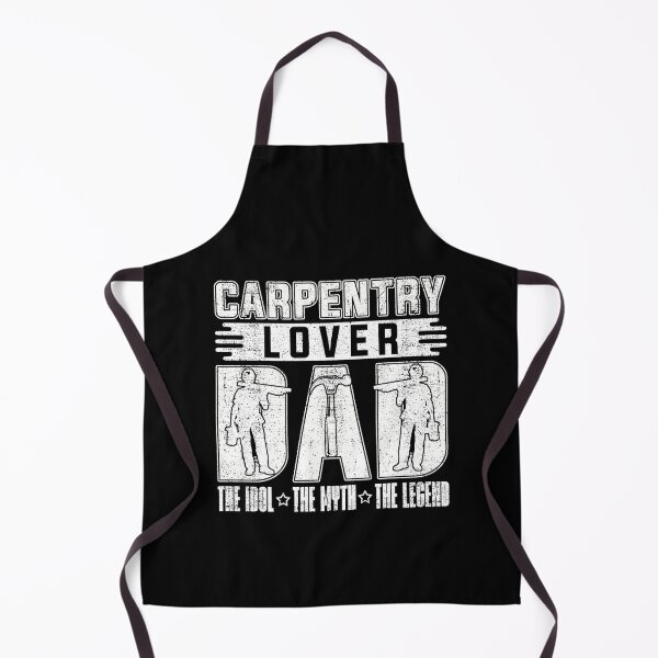 Artikelvorschau, Carpentry Lover Dad The Idol The Myth Carpenter entworfen und verkauft von tshirtconcepts.