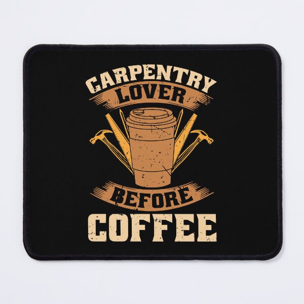 Item preview, Carpentry Lover Before Woodworker Coffee Lover designed and sold by tshirtconcepts.