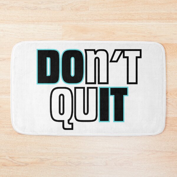 Item preview, Don’t Quit / Do It Motivational Quote designed and sold by Snedsdigital.