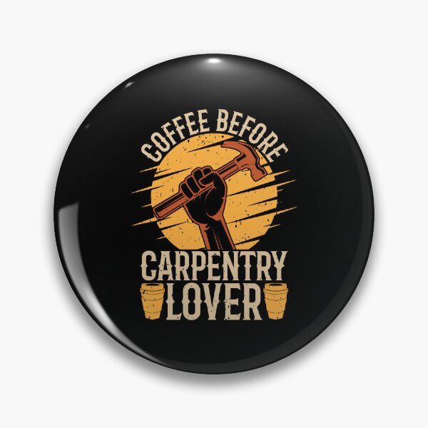 Item preview, Carpentry Lover Coffee Woodworking Coffee Lover designed and sold by tshirtconcepts.