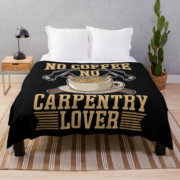 Item preview, Carpentry Lover No Coffee No Woodwork Coffee Lover designed and sold by tshirtconcepts.
