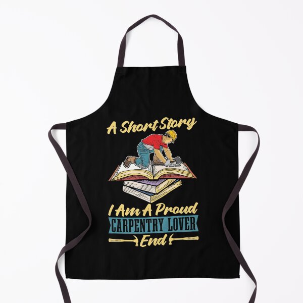 Artikelvorschau, Carpentry Lover A Short Story I Am A Carpenter entworfen und verkauft von tshirtconcepts.