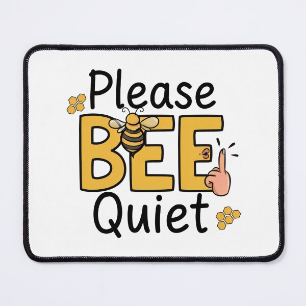 Item preview, Please Bee Quiet designed and sold by ArcticFoxStudio.