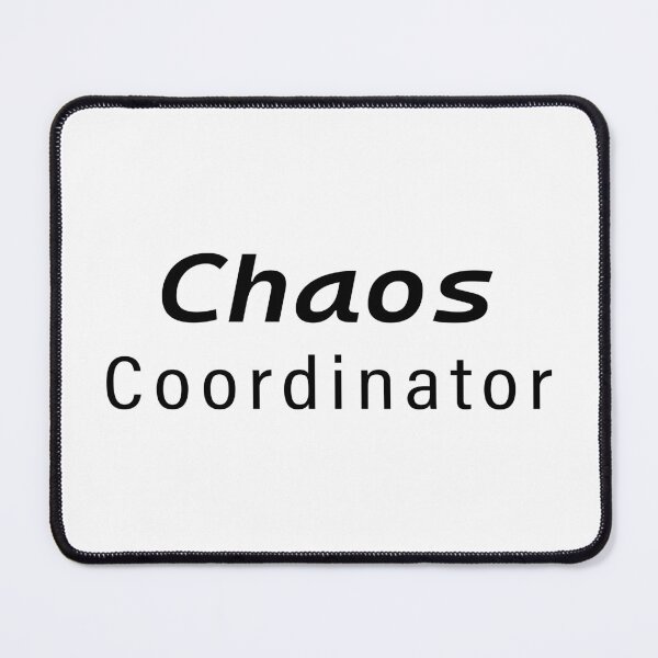 Item preview, Chaos Coordinator (white ed.) designed and sold by NotToday-studio.