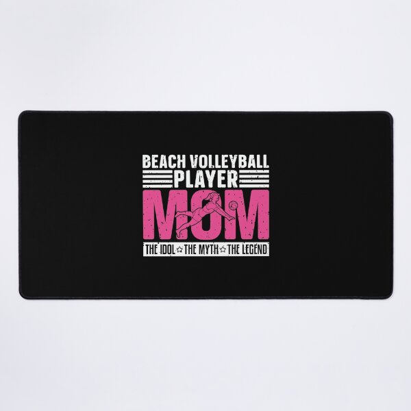 Item preview, Beach Volleyball Player Mom The Idol Volleyballer designed and sold by tshirtconcepts.