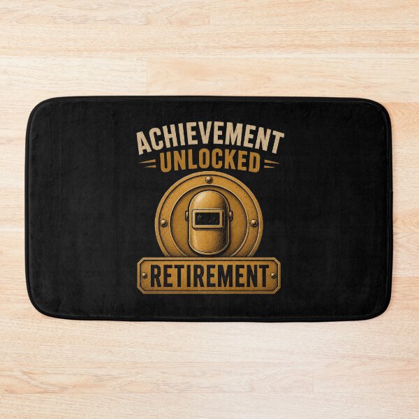Item preview, Achievement Unlocked: Retirement. Funny Welder Retirement Design designed and sold by RusticMeadow.