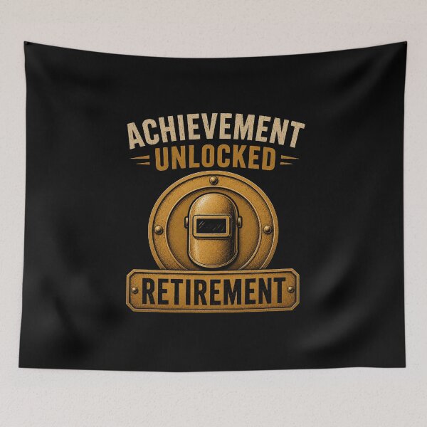 Item preview, Achievement Unlocked: Retirement. Funny Welder Retirement Design designed and sold by RusticMeadow.