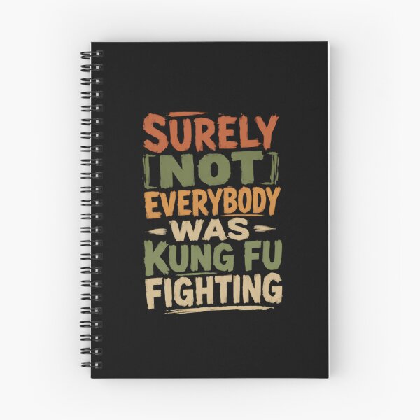 Item preview, Surely Not Everybody Was Kung Fu Fighting Martial Arts Humor Quote designed and sold by HumansStuck12.